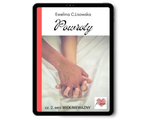 Ewelina C.Lisowska WIEK-NIEWAŻNY cz. 2. Powroty