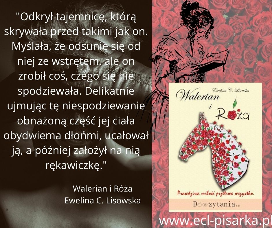 Cytat WALERIAN I RÓŻA Ewelina C. Lisowska