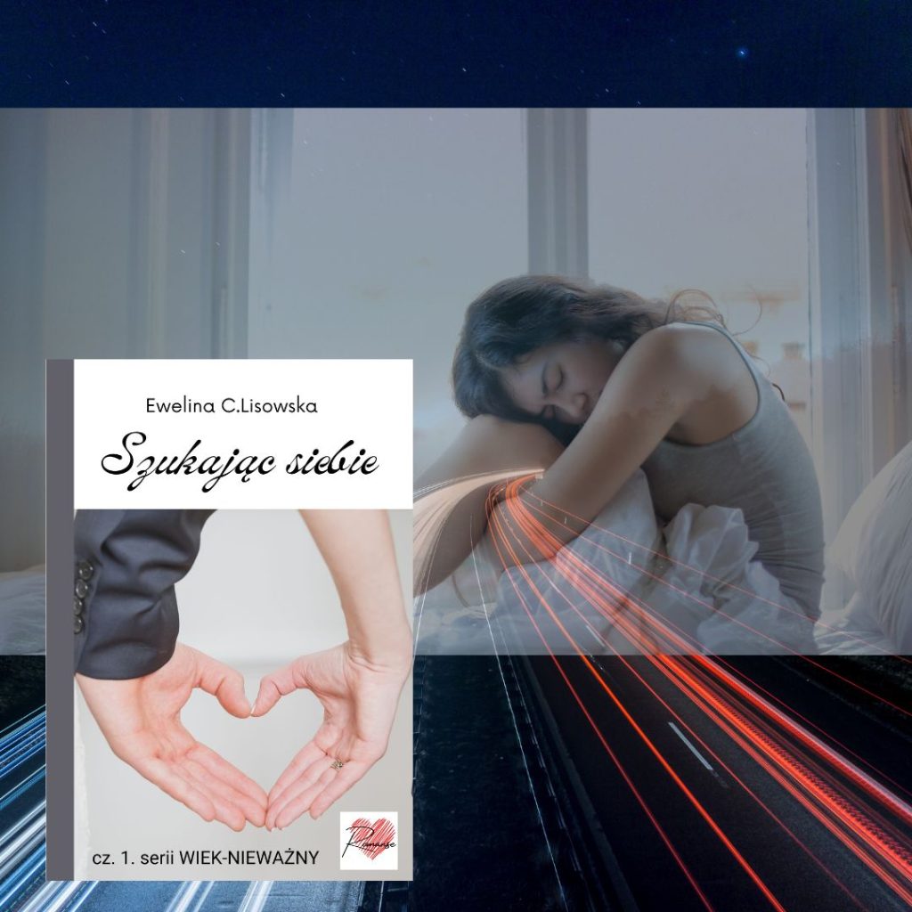 Wiek-nieważny 1. Szukając siebie - romans
