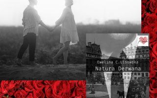 "Ewelina C.Lisowska NATURA DERWANA romans historyczny"