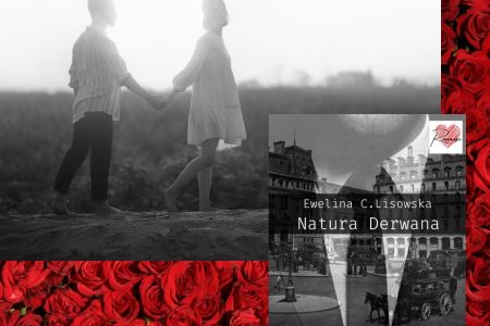 "Ewelina C.Lisowska NATURA DERWANA romans historyczny"