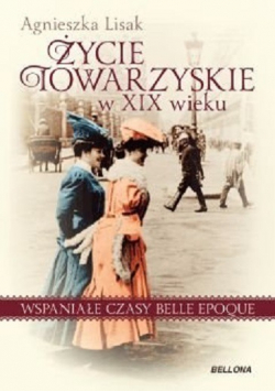 "A Lisak Życie towarzyskie w XIX wieku"