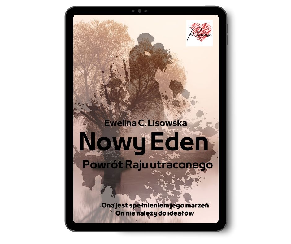 Ewelina C.Lisowska Nowy Eden Powrót Raju utraconego