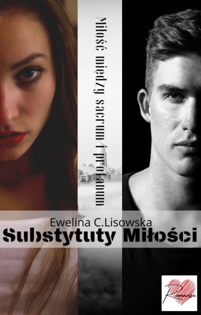 "Substytuty Miłości Ewelina C.Lisowska"