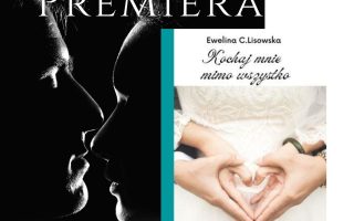 "premiera Kochaj mnie mimo wszystko Ewelina C. Lisowska"