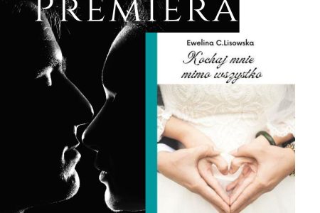 "premiera Kochaj mnie mimo wszystko Ewelina C. Lisowska"