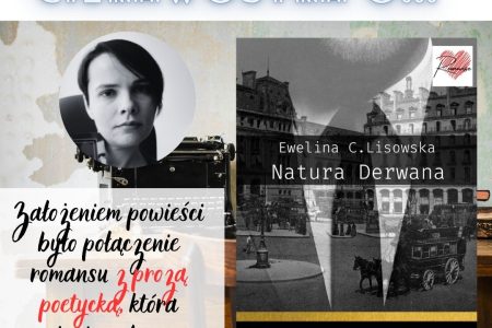 dni z twórczością Eweliny C Lisowskiej NATURA DERWANA