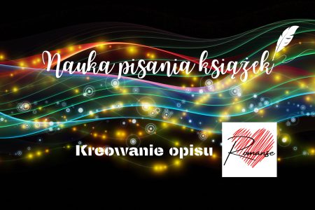 nauka pisania książek kreowani opisu