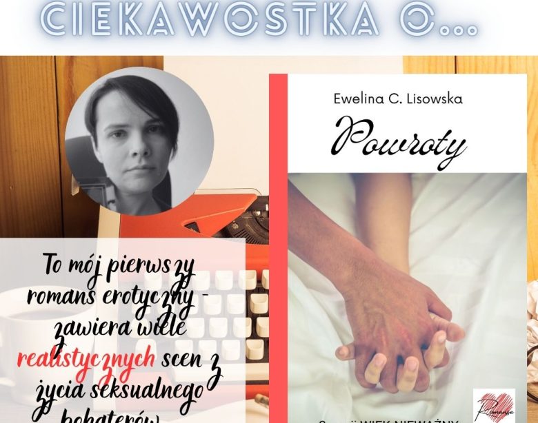 Dni z twórczością Eweliny C. Lisowskiej Wiek-nieważny cz. 2. Powroty