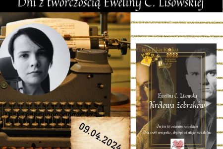 dni z twórczością Eweliny C Lisowskiej królowa żebraków